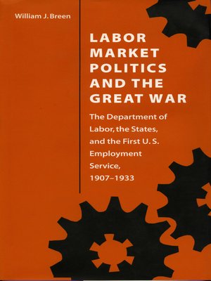 cover image of Labor Market Politics and the Great War